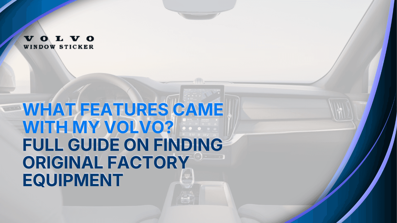 What Features Came With My Volvo